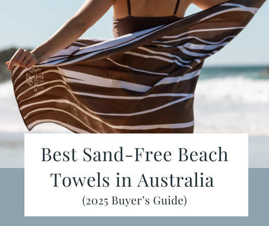 Best Sand-Free Beach Towels in Australia (2025 Buyer’s Guide)